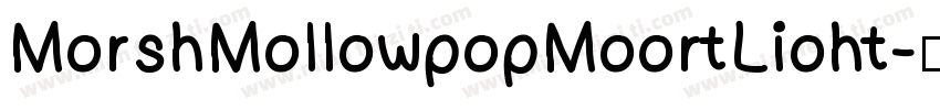 MorshMollowpopMoortLioht字体转换