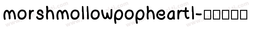 morshmollowpopheartl字体转换