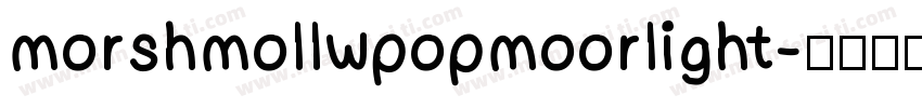 morshmollwpopmoorlight字体转换
