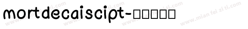 mortdecaiscipt字体转换