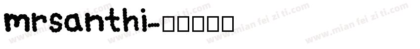 mrsanthi字体转换