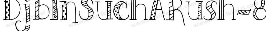 DjbInSuchARush-8wgz字体转换