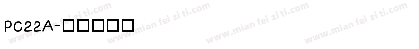 PC22A字体转换