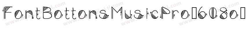 FontBottonsMusicPro-608o字体转换