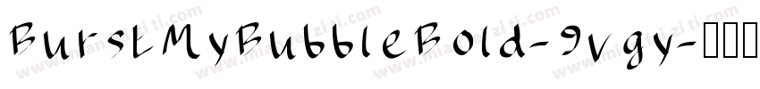 BurstMyBubbleBold-9vgy字体转换