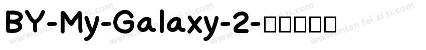 BY-My-Galaxy-2字体转换