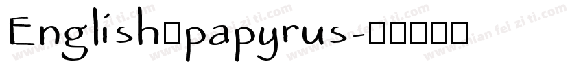 English：papyrus字体转换