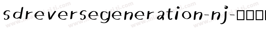 sdreversegeneration-nj字体转换