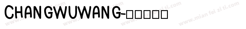 CHANGWUWANG字体转换