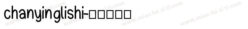 chanyinglishi字体转换