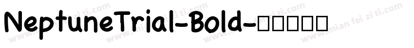 NeptuneTrial-Bold字体转换