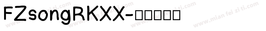 FZsongRKXX字体转换