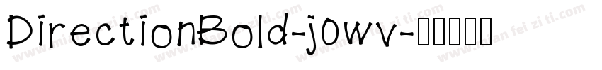 DirectionBold-j0wv字体转换
