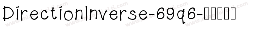 DirectionInverse-69q6字体转换
