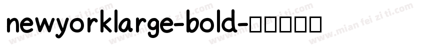 newyorklarge-bold字体转换