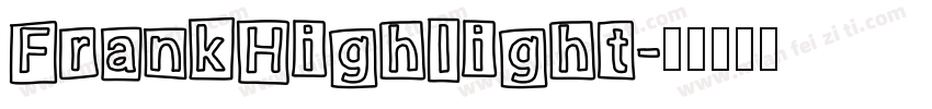 FrankHighlight字体转换
