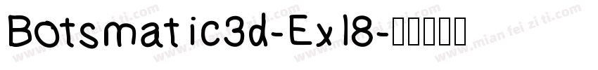 Botsmatic3d-Exl8字体转换