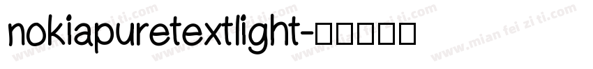 nokiapuretextlight字体转换