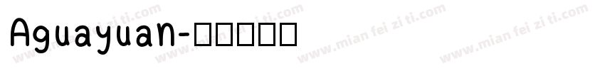 Aguayuan字体转换