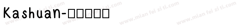 Kashuan字体转换