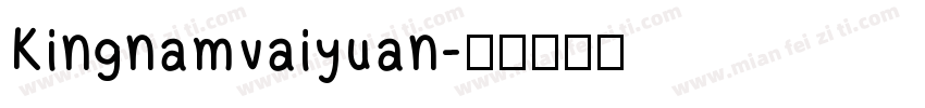 Kingnamvaiyuan字体转换