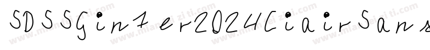 SDSSGinter2024CiairSans字体转换