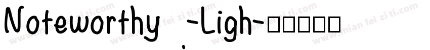 Noteworthy-Ligh字体转换