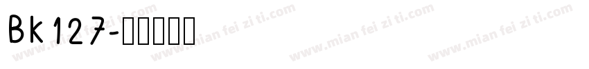 BK127字体转换