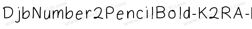 DjbNumber2PencilBold-K2RA字体转换