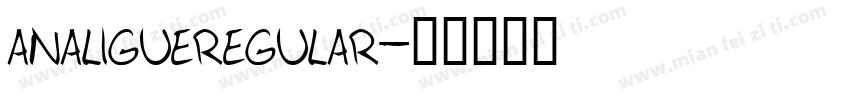 ANALIGUEREGULAR字体转换