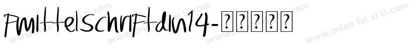 FMittelschriftDIN14字体转换