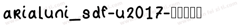 arialuni_sdf-u2017字体转换