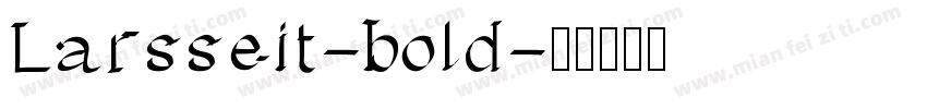 Larsseit-bold字体转换