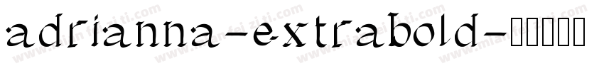 adrianna-extrabold字体转换