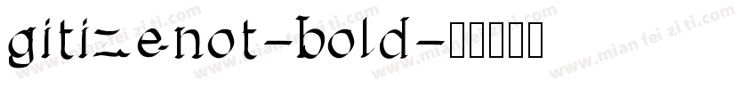gitizenot-bold字体转换