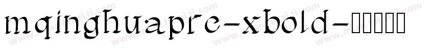 mqinghuaprc-xbold字体转换