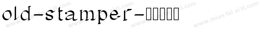 old-stamper字体转换