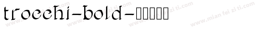 trocchi-bold字体转换