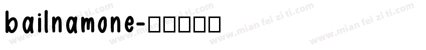 bailnamone字体转换