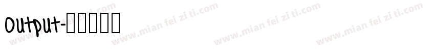 output字体转换
