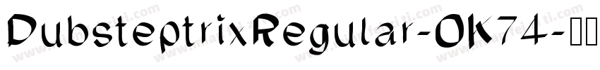 DubsteptrixRegular-OK74字体转换