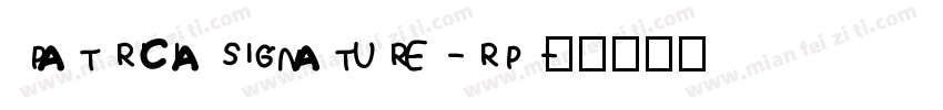 PATRICIASIGNATURE-RP字体转换