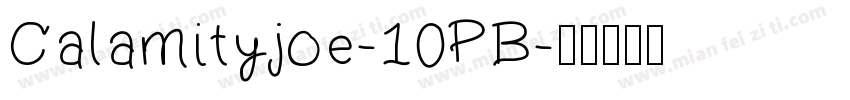 Calamityjoe-10PB字体转换