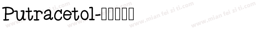 Putracetol字体转换