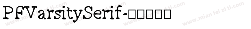 PFVarsitySerif字体转换