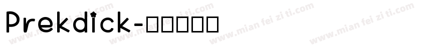 Prekdick字体转换