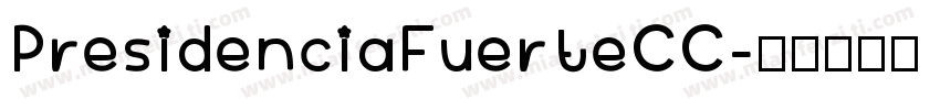 PresidenciaFuerteCC字体转换
