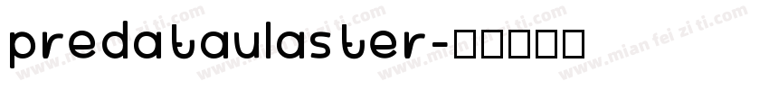 predataulaster字体转换