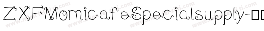ZXFMomicafeSpecialsupply字体转换