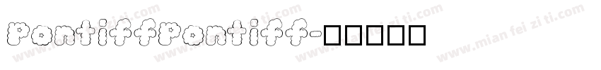 PontiffPontiff字体转换
